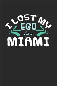 I lost my ego in Miami