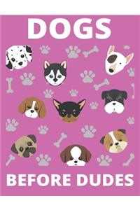 Dogs Before Dudes