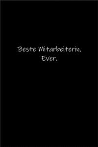 Beste Mitarbeiterin. Ever.