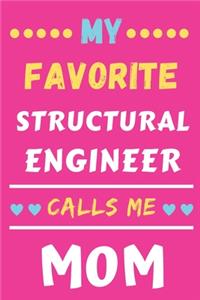 My Favorite Structural Engineer Calls Me Mom