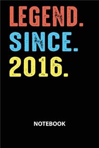Legend Since 2016 Notebook