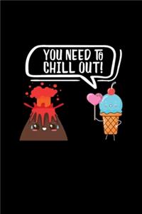 Funny Need To Chill Out Volcano Campers gift