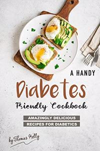A Handy Diabetes Friendly Cookbook