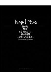 Things I Make
