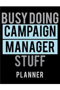 Busy Doing Campaign Manager Stuff Planner