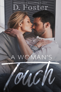 Woman's Touch: Part One: A Woman's Touch Series