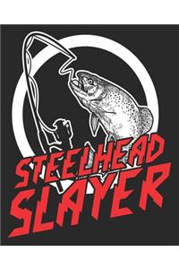 Steelhead Slayer