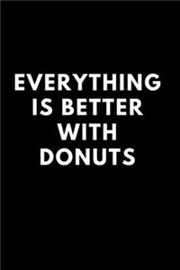 Everything is better with Donuts