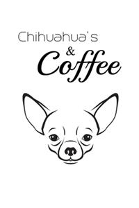 Chihuahua's And Coffee