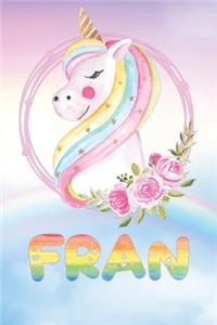 Fran: Fran's Unicorn Personal Custom Named Diary Planner Perpetual Calander Notebook Journal 6x9 Personalized Customized Gift For Someone Who's Surname is