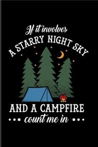 If It Involves A Starry Night Sky And A Campfire Count Me In