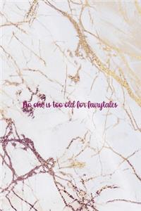 No One Is Too Old for Fairytales