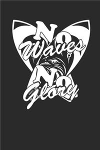 No Waves No Glory
