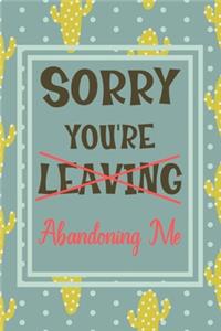 Sorry You're Leaving