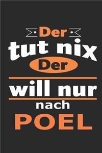 Der tut nix Der will nur nach Poel