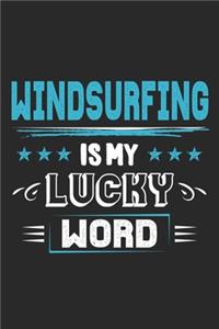 Windsurfing Is My Lucky Word
