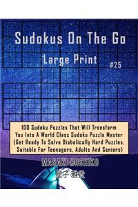 Sudokus On The Go Large Print #25
