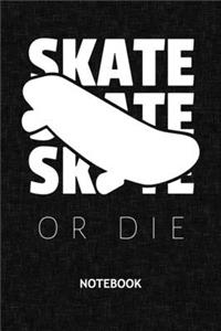 Skate Or Die