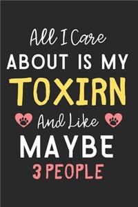 All I care about is my Toxirn and like maybe 3 people