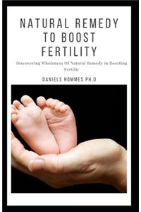 Natural Remedy to Boost Fertility