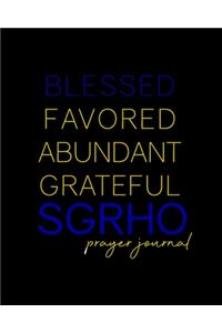 Blessed, Favored, Abundant, Grateful SGRho Prayer Journal