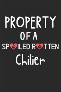 Property Of A Spoiled Rotten Chilier