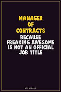 Manager of Contracts, Because Freaking Awesome Is Not An Official Job Title