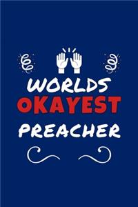 Worlds Okayest Preacher