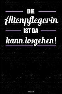 Die Altenpflegerin ist da kann losgehen! Notizbuch