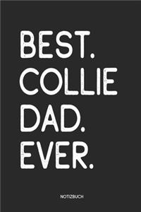 Best Collie Dad Ever Notizbuch