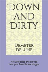 Down and Dirty