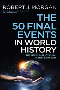 The 50 Final Events in World History