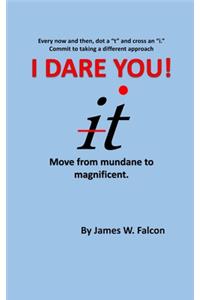 I Dare You