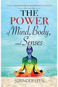 Power of Mind, Body, and Senses