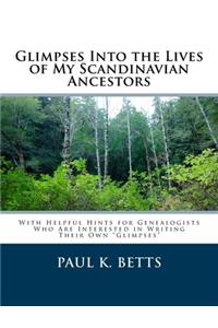 Glimpses Into the Lives of My Scandinavian Ancestors