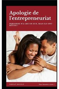 Apologie de l'Entrepreneuriat