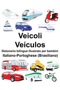Italiano-Portoghese (Brasiliano) Veicoli/Veículos Dizionario bilingue illustrato per bambini