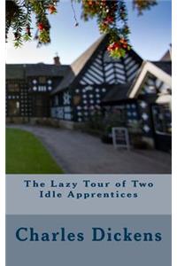 The Lazy Tour of Two Idle Apprentices