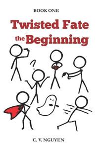 Twisted Fate: The Beginning