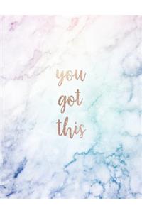 You Got This