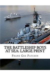 The Battleship Boys at Sea