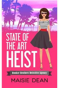 State of the Art Heist