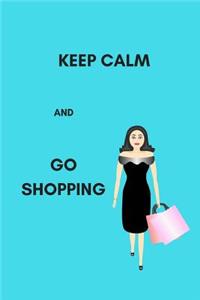 Keep Calm and Go Shopping