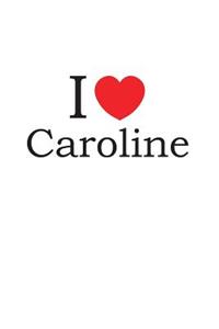 I Love Caroline