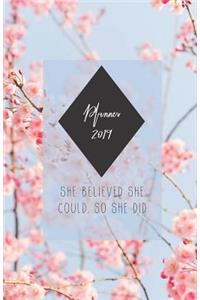 Planner 2019 She Believed She Could, So She Did