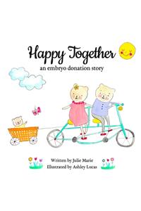 Happy Together, an embryo donation story