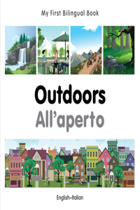 My First Bilingual Book-Outdoors (English-Italian)