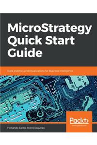 MicroStrategy Quick Start Guide