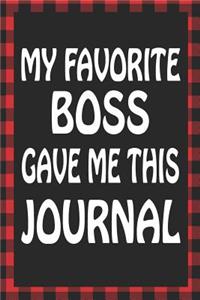 My Favorite Boss Gave Me This Journal