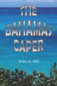Bahamas Caper